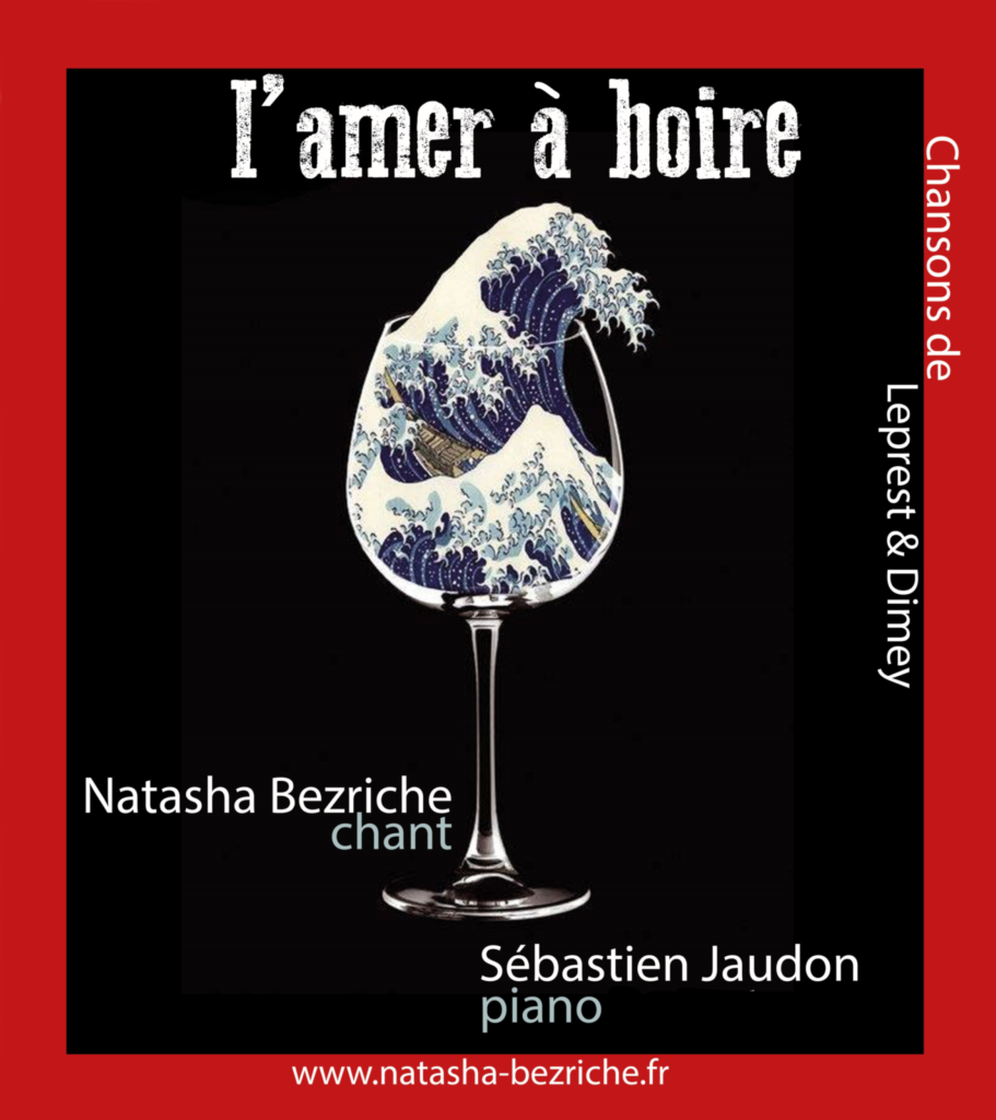 Affiche du spectacle "L'amer à boire" récitale chansons leprest Dimey